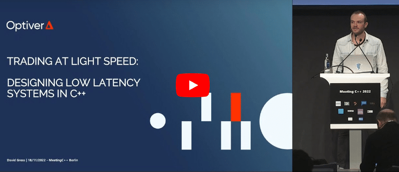 Trading at light speed: designing low latency systems in C++ – David Gross – Meeting C++ 2022